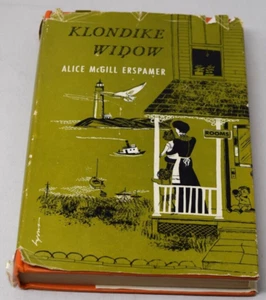 SIGNED FIRST EDITION & BOOK 1953 The Klondike Widow Alice McGill Erspamer DB HC - Picture 1 of 9