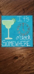 Handmade Painted Canvas - It's 5 O'clock Somewhere - Picture 1 of 4