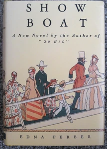 Show Boat by Edna Ferber 1926 First Edition Reprint (HCDJ) - Picture 1 of 6