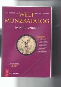Schön: Weltmünzkatalog 20. Jahrhundert, Ausgabe 2005, Battenberg Verlag NP 48,00 - Bild 1 von 2
