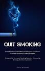Quit Smoking: Positive Affirmations Combined With Guided Self-hypnosis And Medit