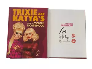 Trixie Mattel and Katya's Guide to Modern Womanhood SIGNED Book RuPaul Drag Race - Picture 1 of 6