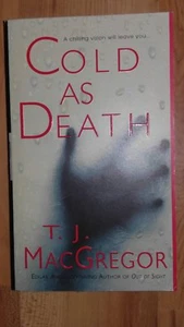 Cold As Death by T. J. MacGregor (2006, Paperback) - Picture 1 of 1