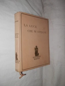 LA LUCE CHE SI SPEGNE Rudyard Kipling Bietti 1930 casa editrice romanzo di - Picture 1 of 1