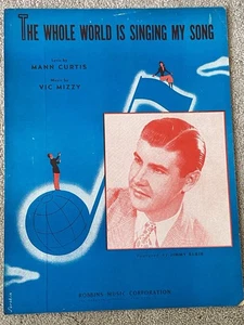 1946 THE WHOLE WORLD IS SINGING MY SONG Curtis, Mizzy JIMMY BLAIR Sheet Music - Picture 1 of 3