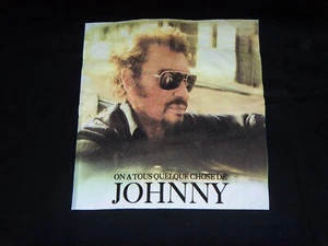 JOHNNY HALLYDAY TEE SHIRT " ON A TOUS QUELQUE CHOSE DE JOHNNY " OFFICIEL T.XXL - Picture 1 of 2