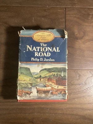 The National Road By Phillip D. Jordan Hardcover First Edition 1948 Dustjacket  - Image 1 of 4