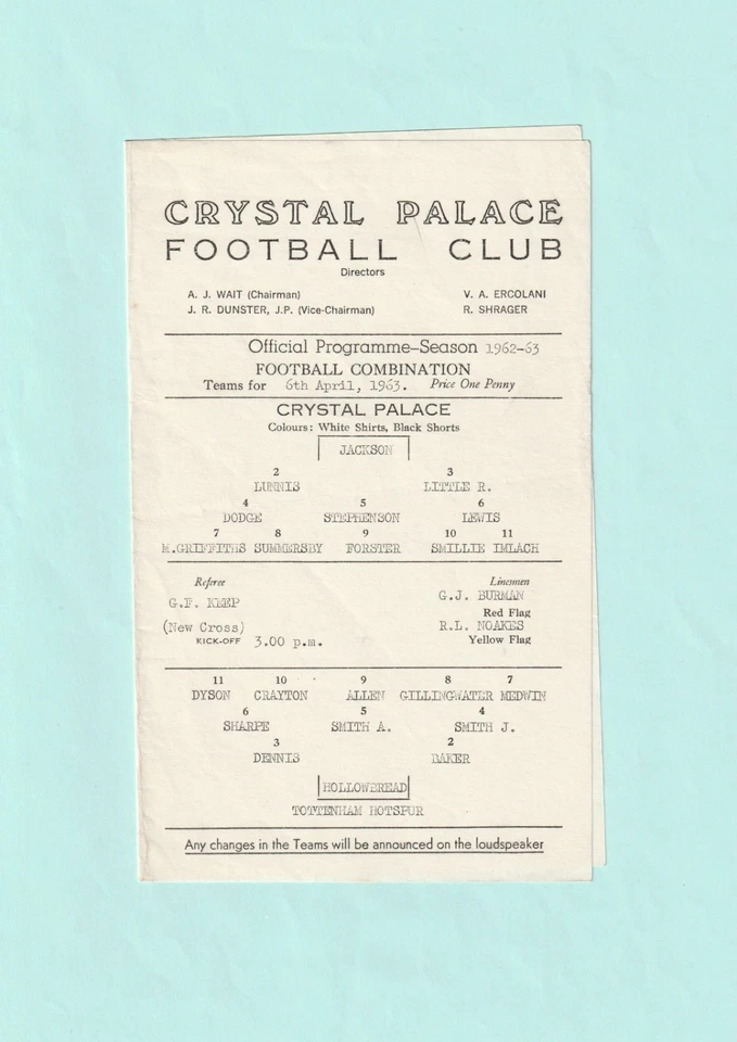 1962-1963 FOOTBALL COMBINATION: CRYSTAL PALACE v TOTTENHAM / SPURS RESERVES - Image 1 of 1