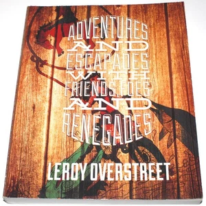 INSCRIBED Adventures and Escapades with Friends Foes and Renegades by Overstreet - Imagen 1 de 18