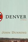 Denver by Dunning, John