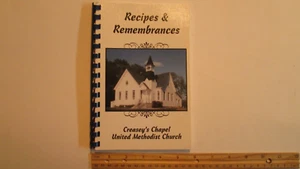 Recipes & Remembrances Creasey's Chapel Uni Meth Church Cookbook Stuart VA 2014 - Picture 1 of 8