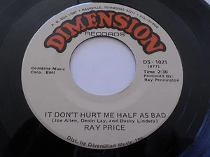 RAY PRICE NM It Don't Hurt Me Half As Bad 45 She's The Right Kind Of A Woman 7" - Picture 1 of 2