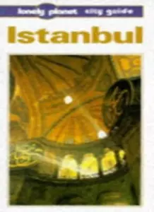 Lonely Planet Istanbul (Serial) By Tom Brosnahan - Picture 1 of 1