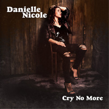 Danielle Nicole Cry No More (CD) Album