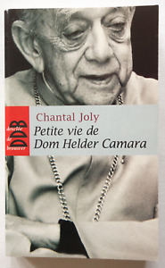 Petite vie de Dom Helder Camara - Chantal Joly - Desclée de Brouwer 2010 TBE