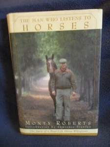 The Man Who Listens to Horses by Monty Roberts - 1997 - Picture 1 of 4