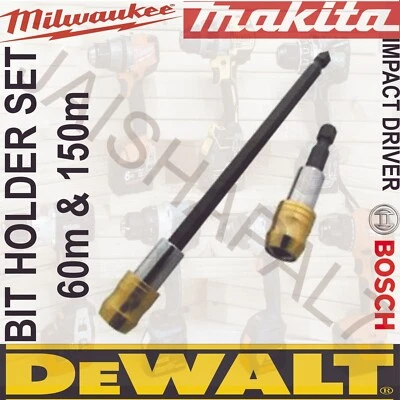 MAKITA DEWALT BOSCH MILWAULKEE fits DEWALT Impact 2pc QUICK RELEASE BIT HOLDER SET 60 & 150mm BOCSH, MAKITA