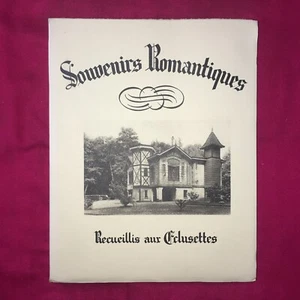 SOUVENIRS ROMANTIQUES RECUEILLIS AUX ÉCLUSETTES. 1930. PESSAC MONTEIL LA RESERVE - Picture 1 of 10