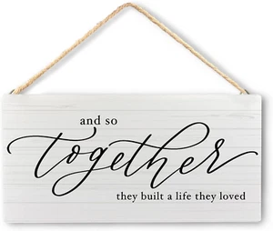 And so Together They Built a Life They Loved Wooden Hanging Signs Plaque, Love S - Picture 1 of 5
