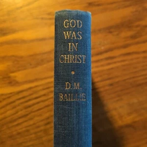 God Was in Christ An Essay on Incarnation and Atonement Baillie 2nd Edition 1955 - Picture 1 of 12