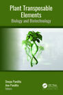 Plant Transposable Elements: Biology and Biotechnology by Deepu Pandita