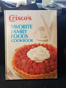 Vintage Crisco's Favorite Family Foods Cookbook Copyright 1973 Hardcover - Picture 1 of 2