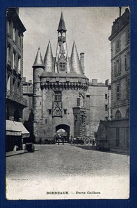 *** Bordeaux - Porte Cailhau *** CPA 0312 - Bild 1 von 1