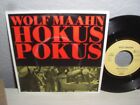 Schallplatte 7&quot;/ WOLF MAAN &gt;HOKUSPOKUS / SELTSAMER TAG&lt; Vinyl 1986