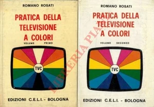 ROSATI Romano - Pratica della televisione a colori. - Imagen 1 de 1