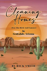Cleaning Homes for the Rich and Famous in Scottsdale, Arizona by Smith - Picture 1 of 1