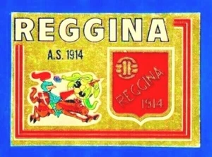 FIGURINA CALCIATORI PANINI 1973/74 N.511 REGGINA SCUDETTO REC/REMOVED - Picture 1 of 1