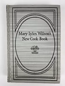 Mary Lyles Wilson's New Cook Book vintage 1956 hardcover recipes beautiful cover - Picture 1 of 5