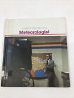 A Day in the Life of a Meteorologist - Margot & Ken Witty (Hardcover, 1981)