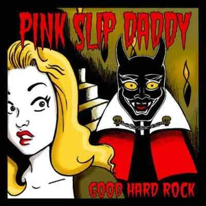 PINK SLIP DADDY Good Hard Rock (7") . vinilo garage rock and roll ben vaughn - Picture 1 of 1