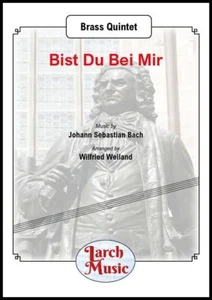 Bist Du Bei Mir - Brass Quintet - LM365 - Sheet Music - Picture 1 of 1