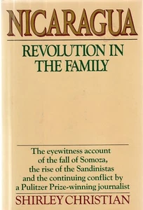 NICARAGUA: REVOLUTION IN DER FAMILIE VON SHIRLEY CHRISTIAN, 1. AUFLAGE, 1985, D/J - Bild 1 von 1