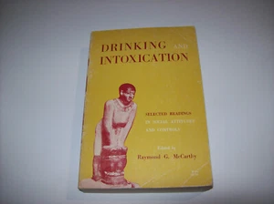 Drinking and Intoxication, by Ramond McCarthy, 1959, x - Picture 1 of 17