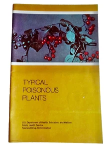 tYPICAL POISONOUS PLANTS PUBLIC HEALTH BOOK VINTAGE 1977 US GOVERNMENT neocurio - Picture 1 of 7