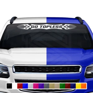 #120 GO TOPLESS Decal Sticker Windshield Window Vinyl Graphic Banner Go Topless - Picture 1 of 3