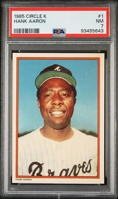 PSA 7 NR MINT 1985 CIRCLE K HANK AARON #1 BRAVES HOF 55643 B279 - Image 1 of 2