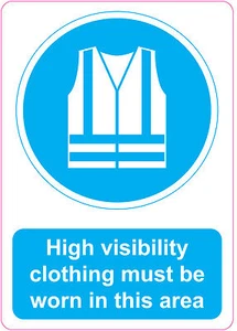 High Visibility Clothing Must Be Worn health & safety Sticker Sign 205mmx290mm - Picture 1 of 4