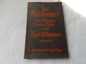 Die Bildschnitzer Eine Tragodie braver Leute by Karl Schonherr-1912 - Picture 1 of 7