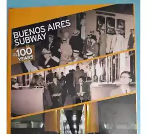 ARGENTINIEN BUCH BUENOS AIRES U-BAHN 100 JAHRE VIELE ILLUSTRATIONEN ENGLISCHE SPRACHE - Bild 1 von 5