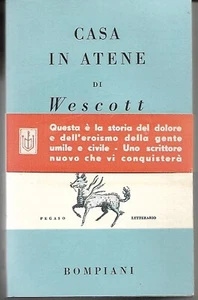 GLENWAY WESCOTT - HAUS IN ATHEN (TOP ZUSTAND) BOMPIANI 1947 - Bild 1 von 2