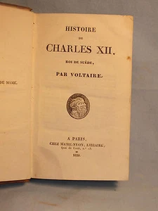 HISTOIRE DE CHARLES XII ROI DE SUEDE , VOLTAIRE 1830 - Imagen 1 de 8