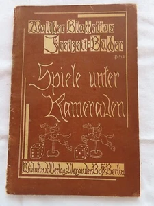 Walter Blachettas Freizeit-Bücher Heft 2 Spiele unter Kameraden Widukind Verlag - Bild 1 von 6