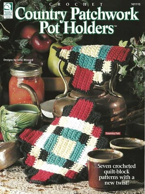 Country Patchwork Pot Holders Crochet Quilt-Block Patterns With a New Twist Book - Image 1 of 2