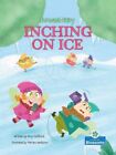 Inching on Ice by Culliford, Amy, Like New Used, Free P&P in the UK