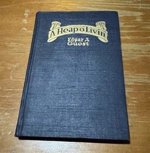 A Heap O’ Livin’ von Edgar A Guest 1916 Vintage Hardcover Reilly & Lee Co Gedichte - Bild 1 von 18