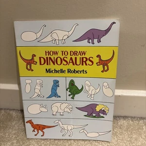 How to Draw Dinosaurs Book Michelle Roberts Dover Book 1985 Prehistoric Animals - Picture 1 of 14